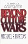 Beyond Culture Wars: Is America a Mission Field or Battlefield?