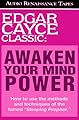 Awaken Your Mind Power: Edgar Cayce Classic