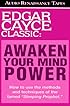 Awaken Your Mind Power: Edgar Cayce Classic