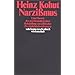 Narzi�mus: Eine Theorie der psychoanalytischen Behandlung narzi�tischer Pers�nlichkeitsst�rungen (suhrkamp taschenbuch wissenschaft)