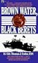 Brown Water, Black Berets