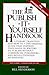 The Publish It Yourself Handbook