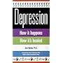 Depression: How it happens How it's healed