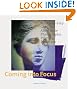 Coming into Focus...