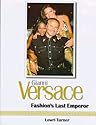 Gianni Versace: Fashion's Last Emperor