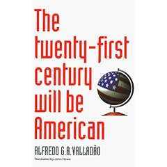 The Twenty-First Century Will Be American