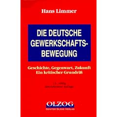 Die deutsche Gewerkschaftsbewegung.