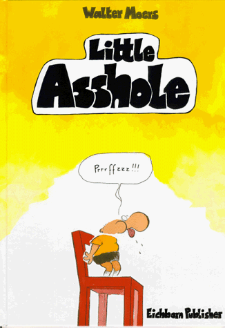 Little Asshole.