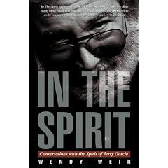 In the Spirit: Conversations with the Spirit of Jerry Garcia