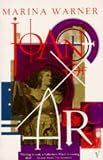 Joan of Arc: The Image of Female Heroism