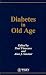 Book Diabetes in Old Age (Practical Diabetes)