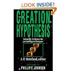 Click here to buy The Creation Hypothesis: Scientific Evidence for an Intelligent Designer by  James Porter Moreland.