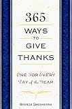365 Ways To Give Thanks: One for Every Day of the Year