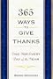 365 Ways To Give Thanks: One for Every Day of the Year
