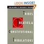 Tribes, Treaties, and Constitutional Tribulations