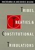 Tribes, Treaties, and Constitutional Tribulations
