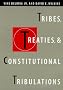 Tribes, Treaties and Constitutional Tribulations