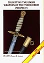 Collecting the Edged Weapons of the Third Reich, Volume IV (2nd Edition)