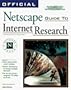 Official Netscape Guide to Internet Research