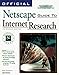 Official Netscape Guide to Internet Research