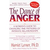 TheDanceofAnger:AWoman'sGuidetoChangingthePatternsofIntimateRelationships