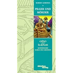 Odo und Lupus, Pilger und M�rder