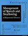 Management of Speech and Swallowing in Degenerative Diseases