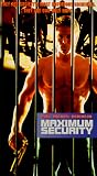 Maximum Security [VHS]