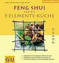 Feng Shui und die 5- Elemente- Küche