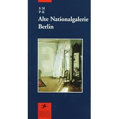 Alte Nationalgalerie, Berlin (Museum Guides)