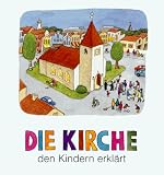Die Kirche den Kindern erkl�rt