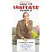 How to Irritate People [VHS]