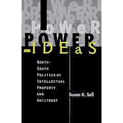 Power and Ideas: North-South Politics of Intellectual Property and Antitrust (SUNY Series in Global Politics)