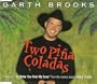 To Make You Feel My Love/Two Pina Coladas