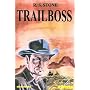 Trailboss: Edition Wildwest Band 6 von R. S. Stone