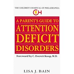 Parent's Guide to Attention Deficit Disorders, A