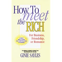 How to Meet the Rich