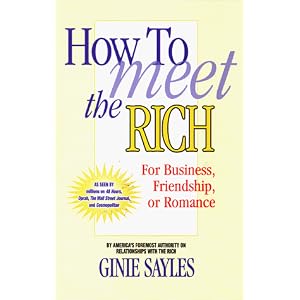 How to Meet the Rich