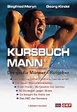 Kursbuch Mann - Siegfried Meryn, Georg Kindel, Andreas Winkler