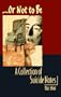 ...Or Not to Be: A Collection of Suicide Notes