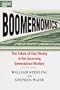 Boomernomics:  The Future of Your Money in the Upcoming Generational Warfare