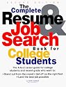 The Complete Resume & Job Search For College Students