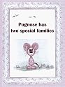 Pugnose Has Two Special Families