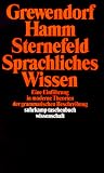 Sprachliches Wissen. Eine Einführung in moderne Theorien der grammatischen Beschreibung