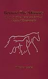  : Beyond the Mirrors: The Study of the Mental and Spiritual Aspects of Horsemanship