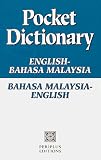 Pocket Dictionary: English-Bahasa Malaysia Bahasa Malaysia-English (Periplus Language Books)