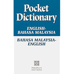 Pocket Dictionary: English-Bahasa Malaysia Bahasa Malaysia-English (Periplus Language Books)