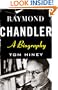 Raymond Chandler: A Biography