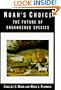 Noah's Choice: The Future of Endangered Species