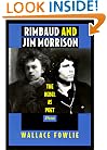 Rimbaud and Jim Morrison: The Rebel as Poet